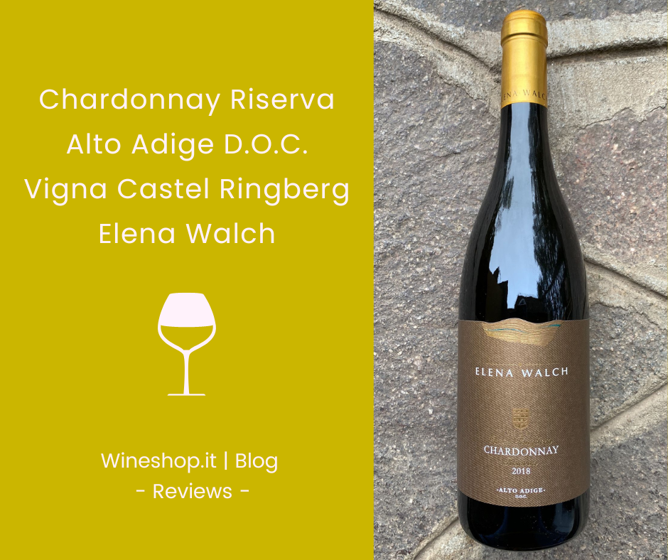 Chardonnay Riserva Vigna "Castel Ringberg" Elena Walch