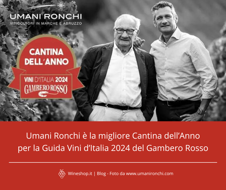 Umani Ronchi è la migliore Cantina dell’Anno per la Guida Vini d’Italia 2024 del Gambero Rosso