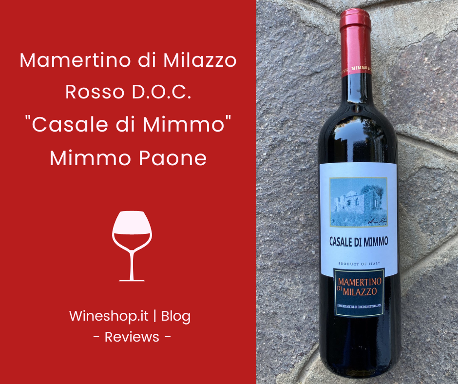 Mamertino di Milazzo Rosso D.O.C. "Casale di Mimmo" Mimmo Paone