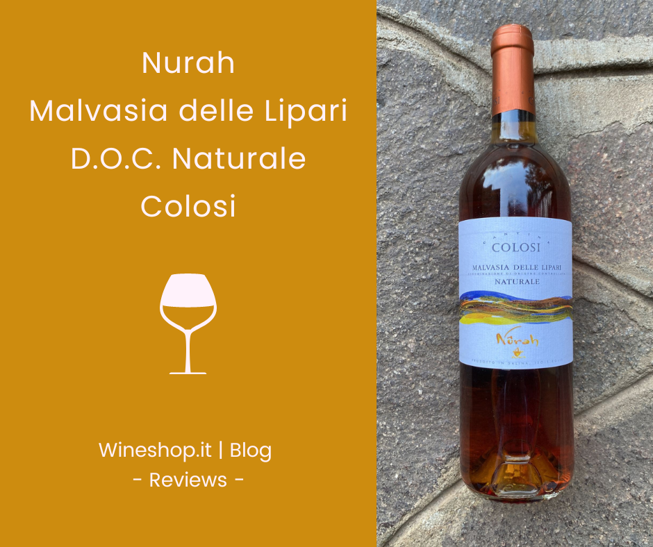 Malvasia delle Lipari D.O.C. Naturale "Nurah" Colosi