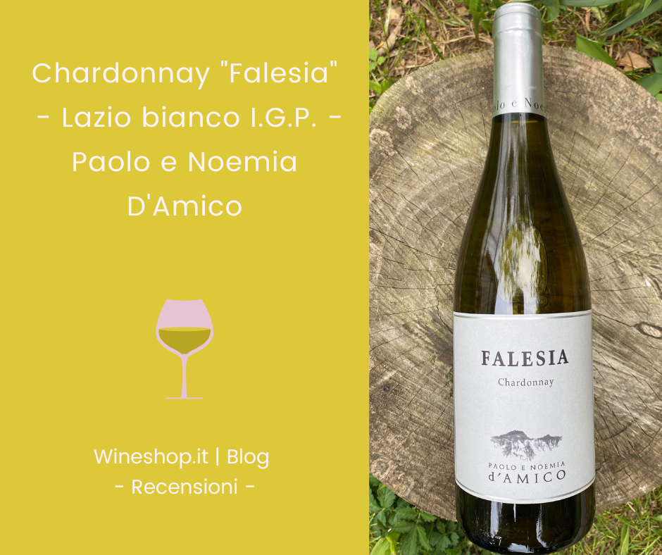 Chardonnay Falesia Paolo e Noemia D'Amico