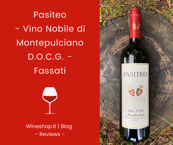 Vino Nobile di Montepulciano "Pasiteo" Fassati