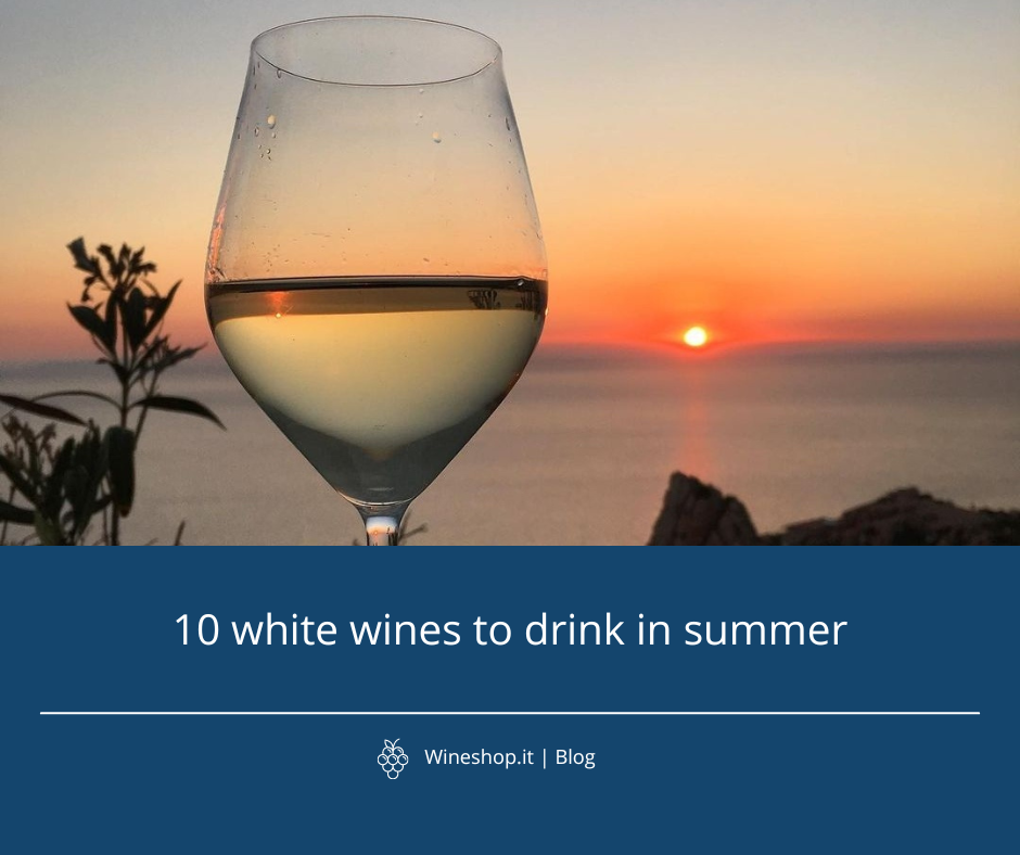 10 white wines to drink in summer Blog