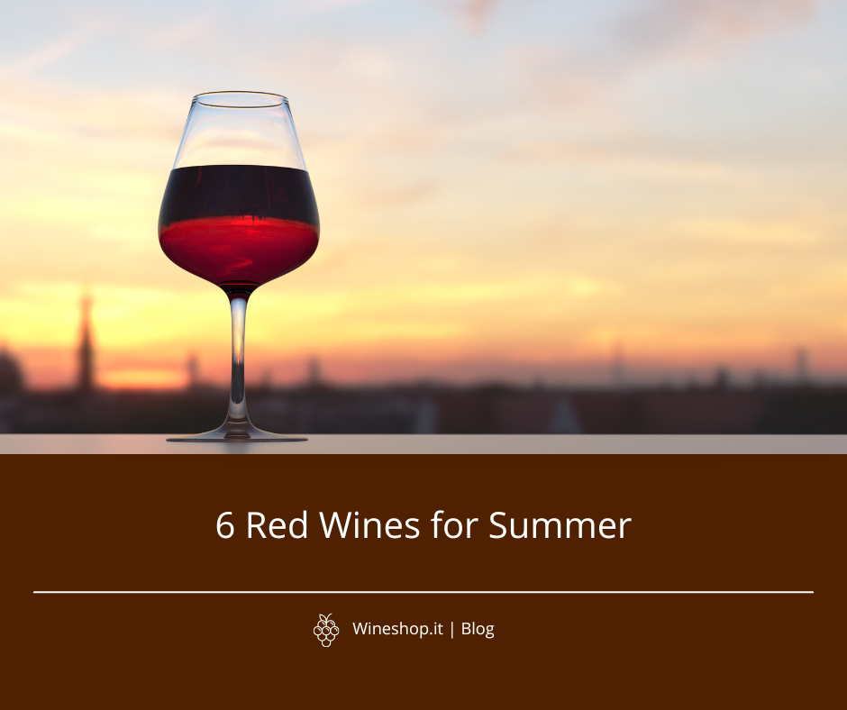 6 Red Wines for Summer