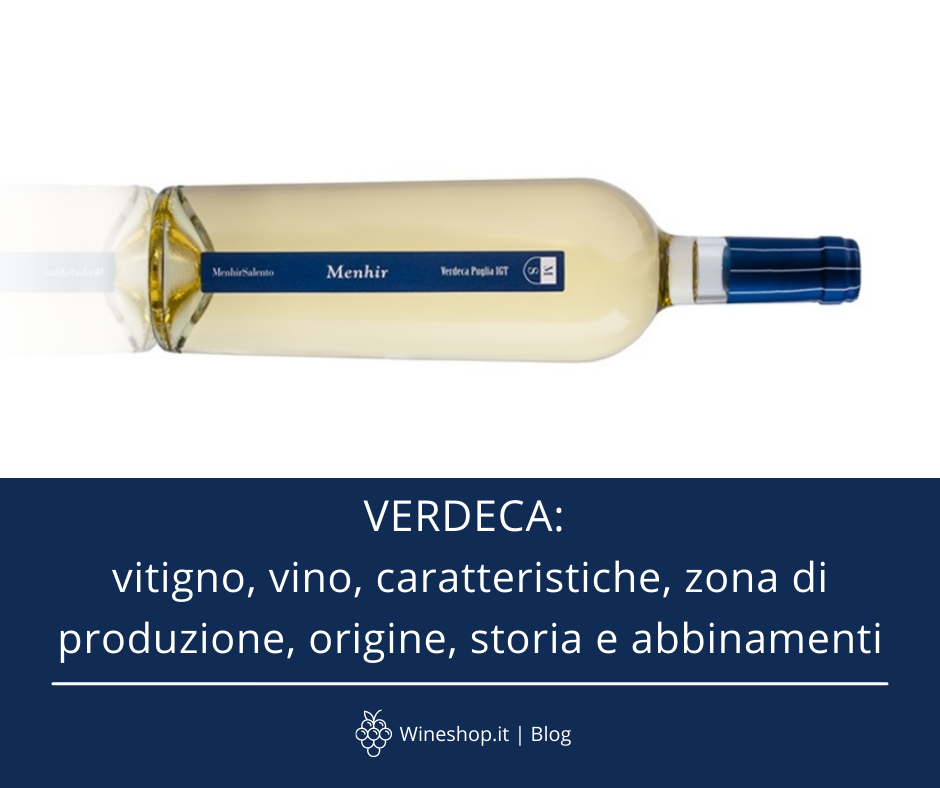 Verdeca: vitigno, vino, caratteristiche, zona di produzione, origine, storia e abbinamenti
