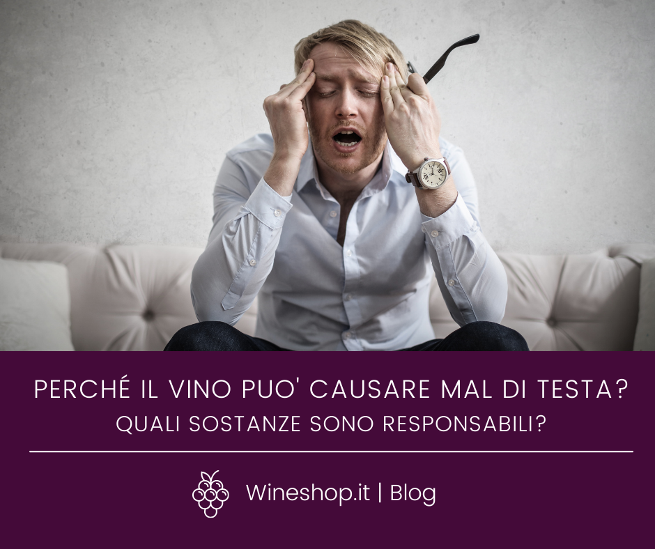 Perché il vino può causare mal di testa?