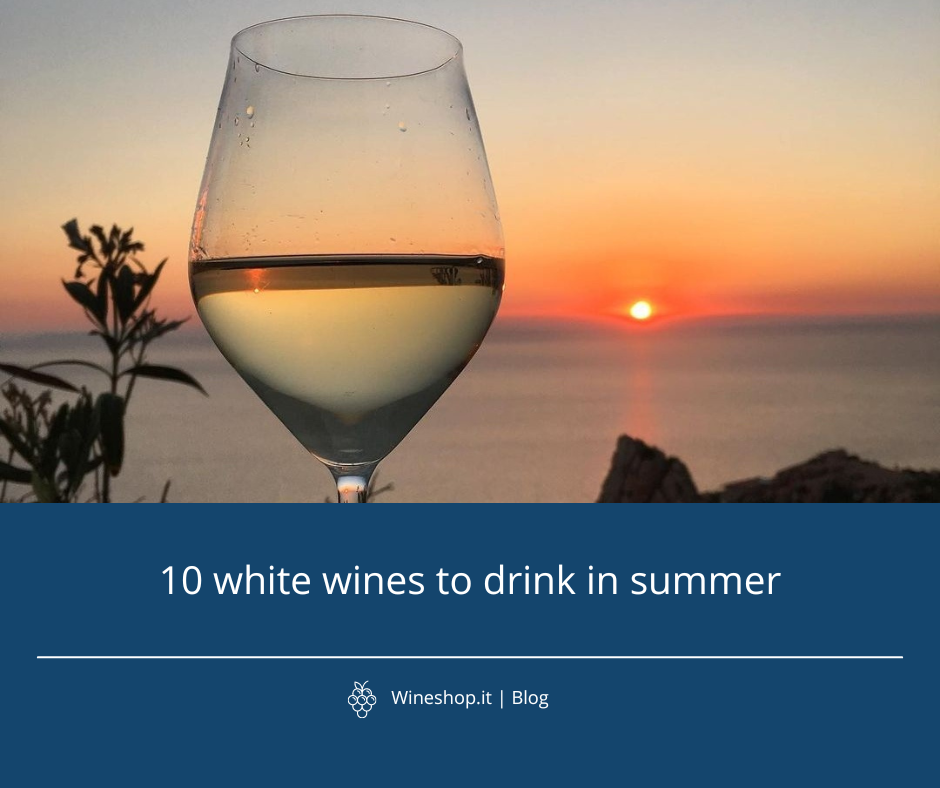 10 white wines to drink in summer