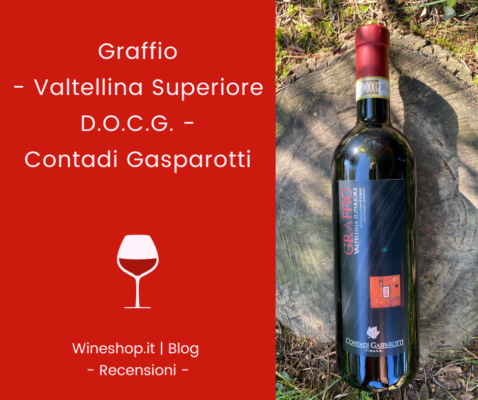 Valtellina Superiore D.O.C.G. "Graffio" Contadi Gasparotti