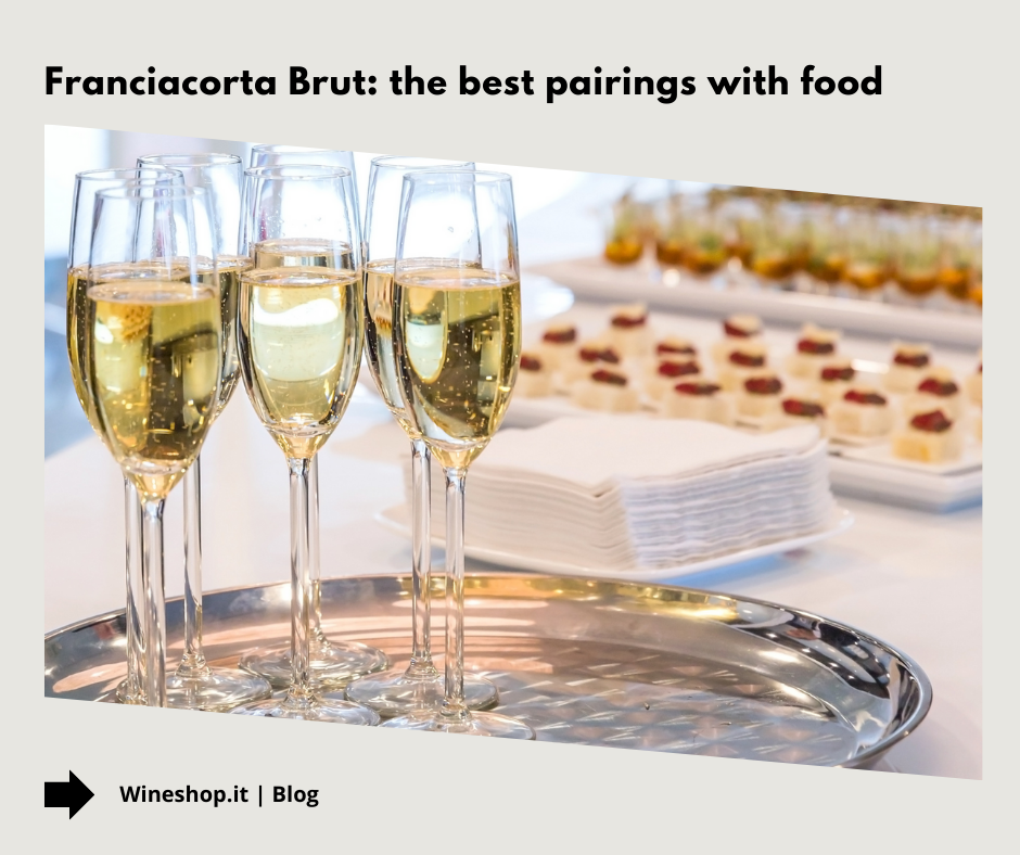 Franciacorta Brut: the best pairings with food