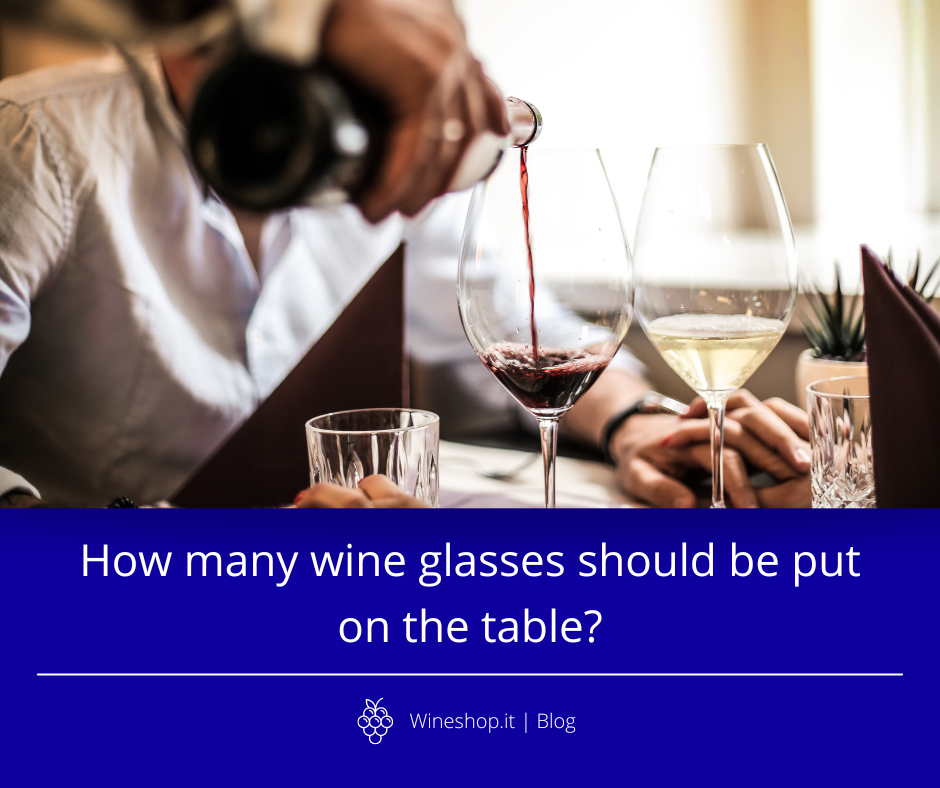 How many wine glasses should be put on the table?