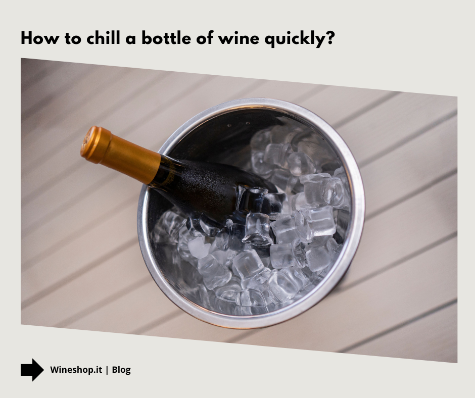 How to chill a bottle of wine quickly?