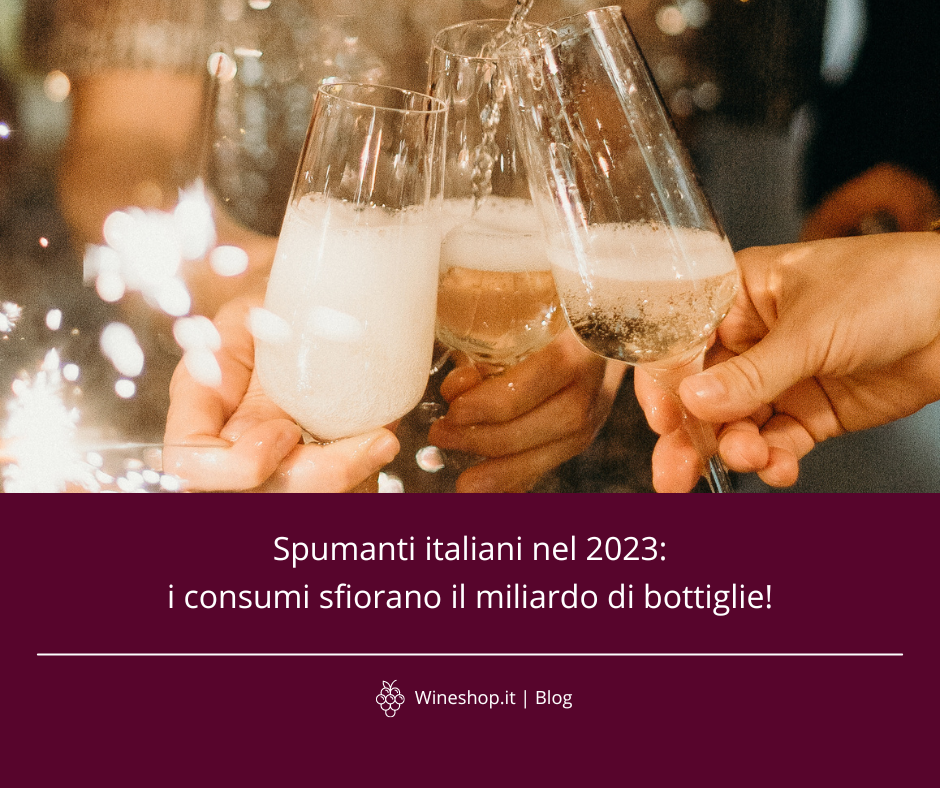 Spumanti italiani nel 2023: le vendite sfiorano il miliardo di bottiglie
