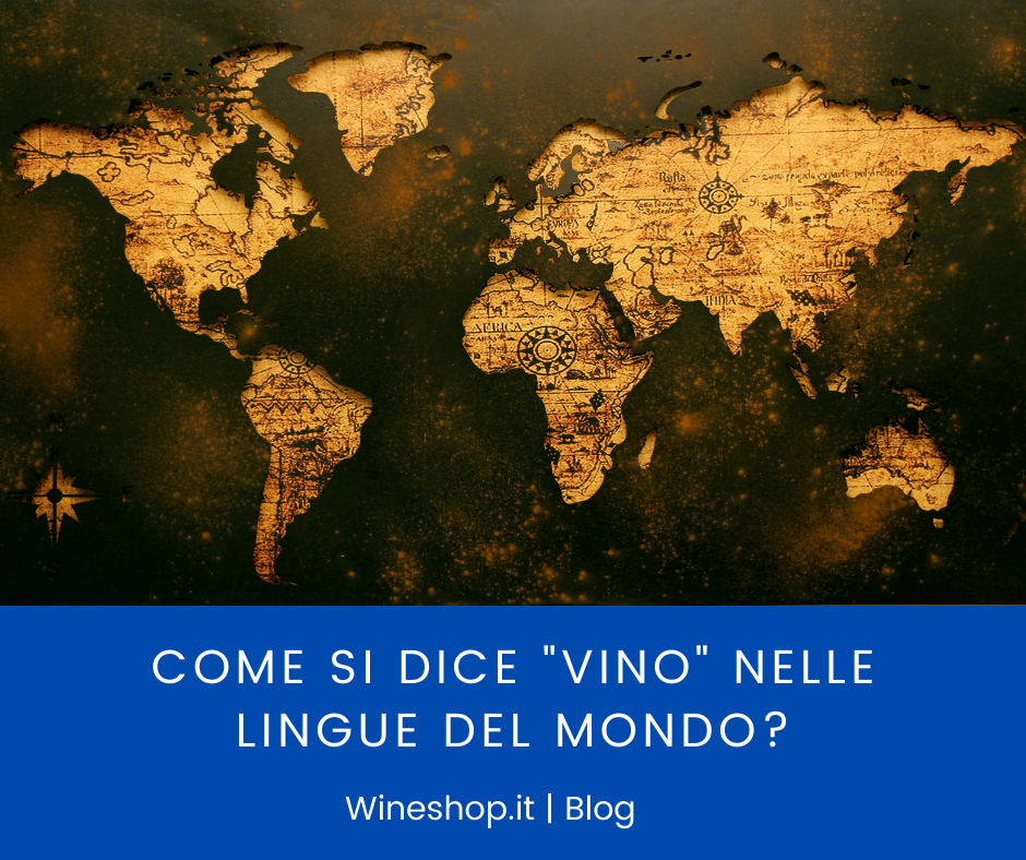 Come si dice “vino” nelle lingue del mondo?